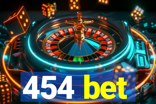 454 bet